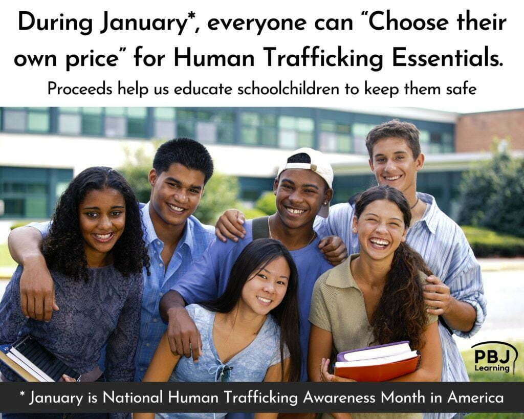 Human Trafficking Essentials Anti-Human Trafficking Course PBJ Learning January 2022 National Human Trafficking Awareness Month. Group of teens outside a school. Choose your own price during Human Trafficking Awareness Month, January 2022.