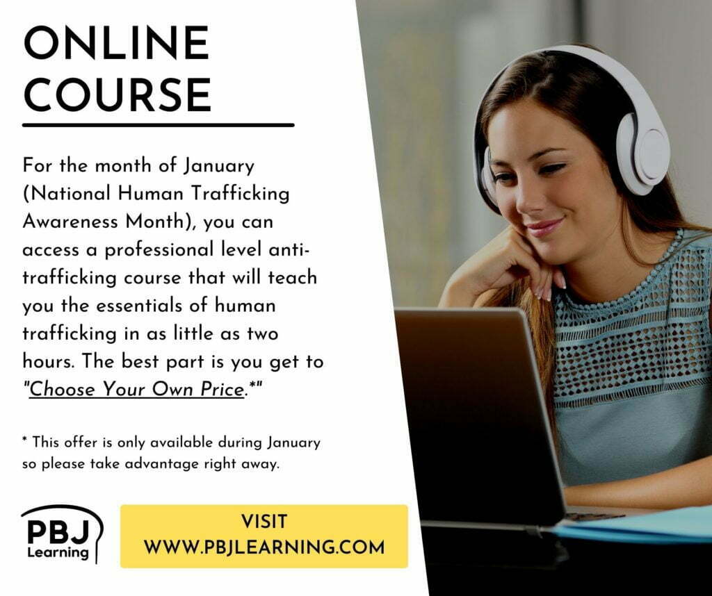 Human Trafficking Essentials, an Online Anti-Human Trafficking Course by PBJ Learning. Advertisement for January 2022 National Human Trafficking Awareness Month. Young women learning on a computer with headphones.