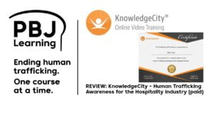 KnowledgeCity Online Training REVIEW - Human Trafficking Awareness for the Hospitality Industry paid