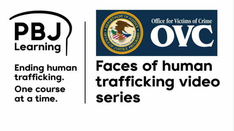 “Faces of human trafficking” video series from the Office of Victims of Crime at the U.S. Department of Justice