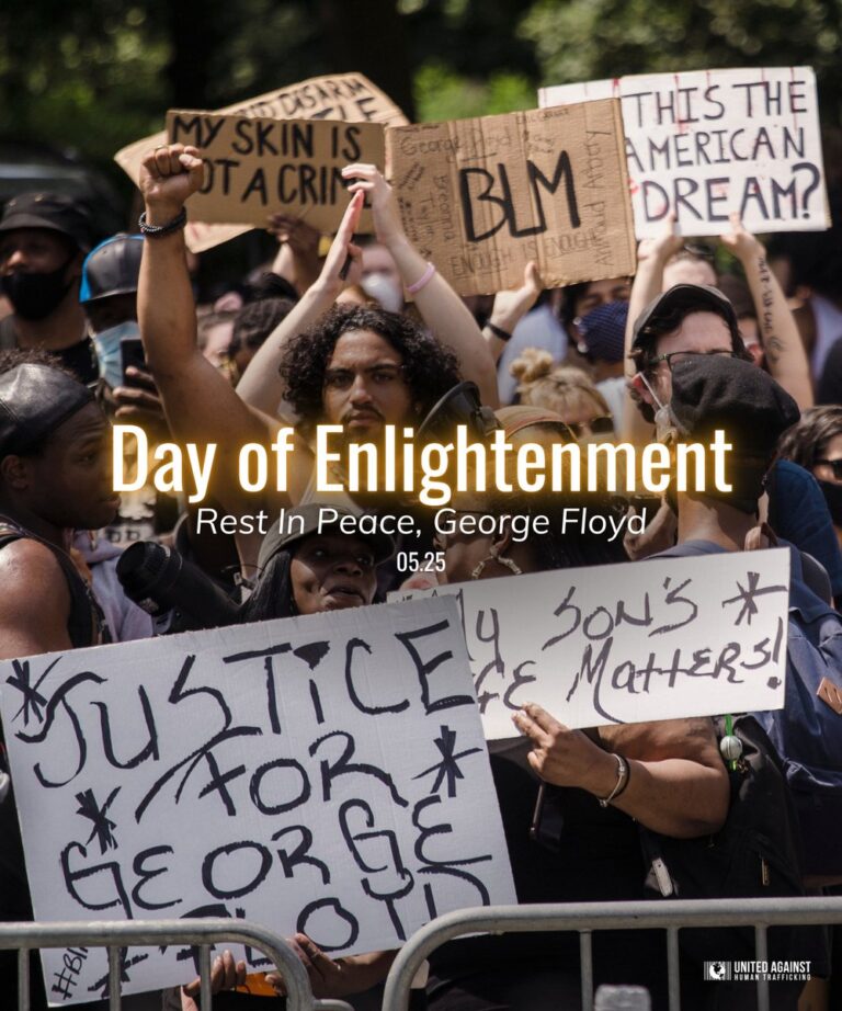 Today, on the 2nd annual Day of Enlightenment, we remember and honor George Floyd.