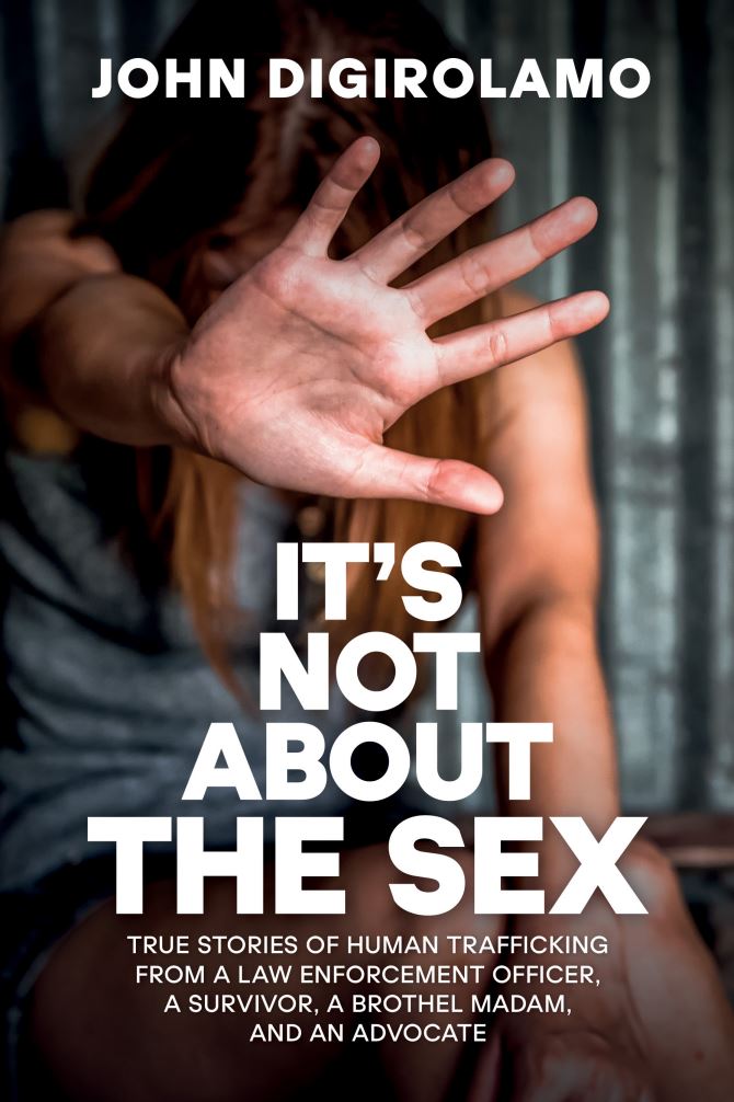 Interview with John DiGirolamo, author of “It’s Not About the Sex”