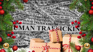 Dangers of human trafficking during the holidays