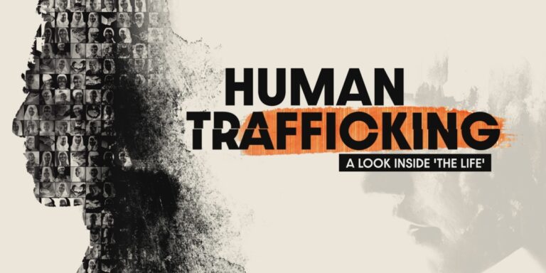 Human Trafficking: A look inside “The Life” – Journey to recovery