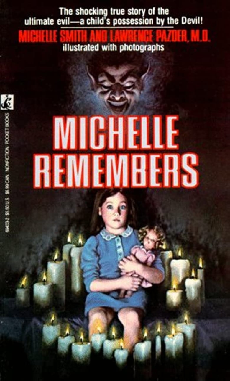 Paperback cover for the 1980 book Michelle Remembers. It is in a pulp style that was popular at the time. A painted illustration of a little girl holding a baby doll surrounded by candles. Above her is a demonic face with glowing eyes. The background is black.