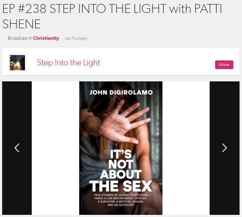 EP #238 STEP INTO THE LIGHT with PATTI SHENE and JOHN DIGIROLAMO