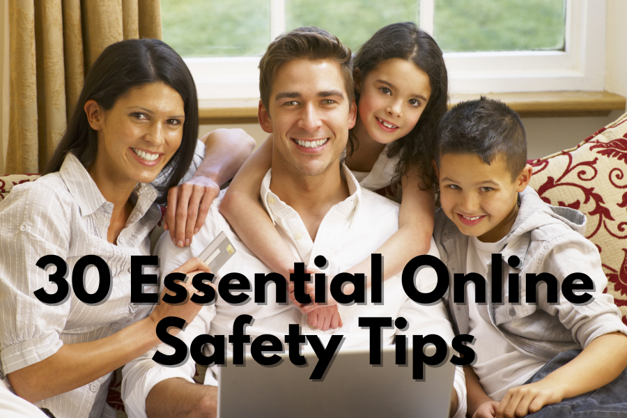 30 Essential Online Safety Tips